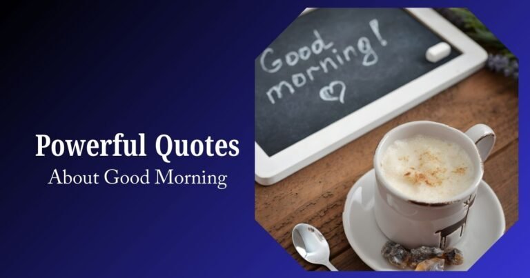 Amazing Good Morning Quotes