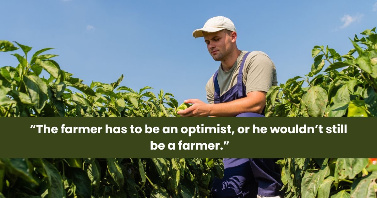 Best Farmer Quotes