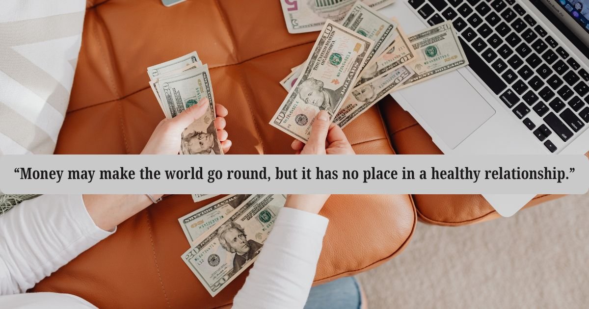 Best Money Spoils Relationship Quotes