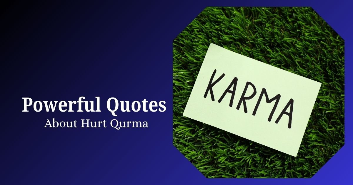 Hurt Karma Quotes