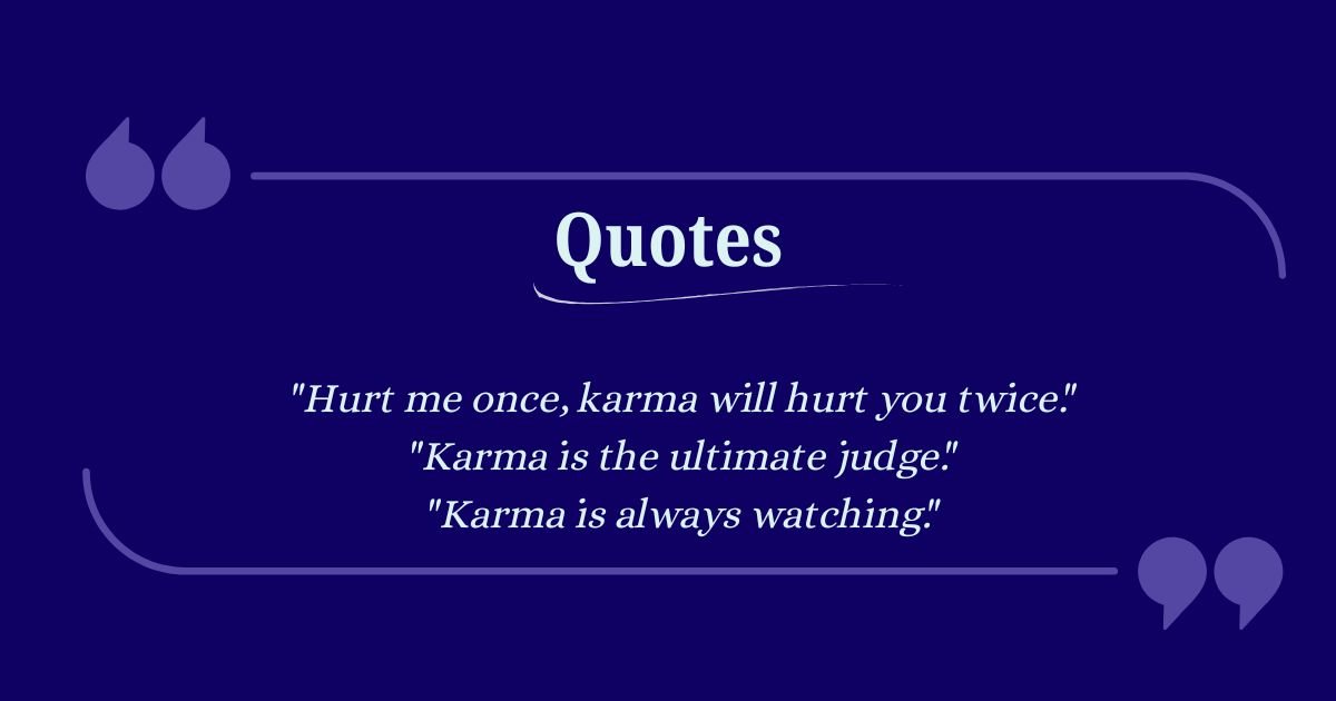 Short Hurt Karma Quotes
