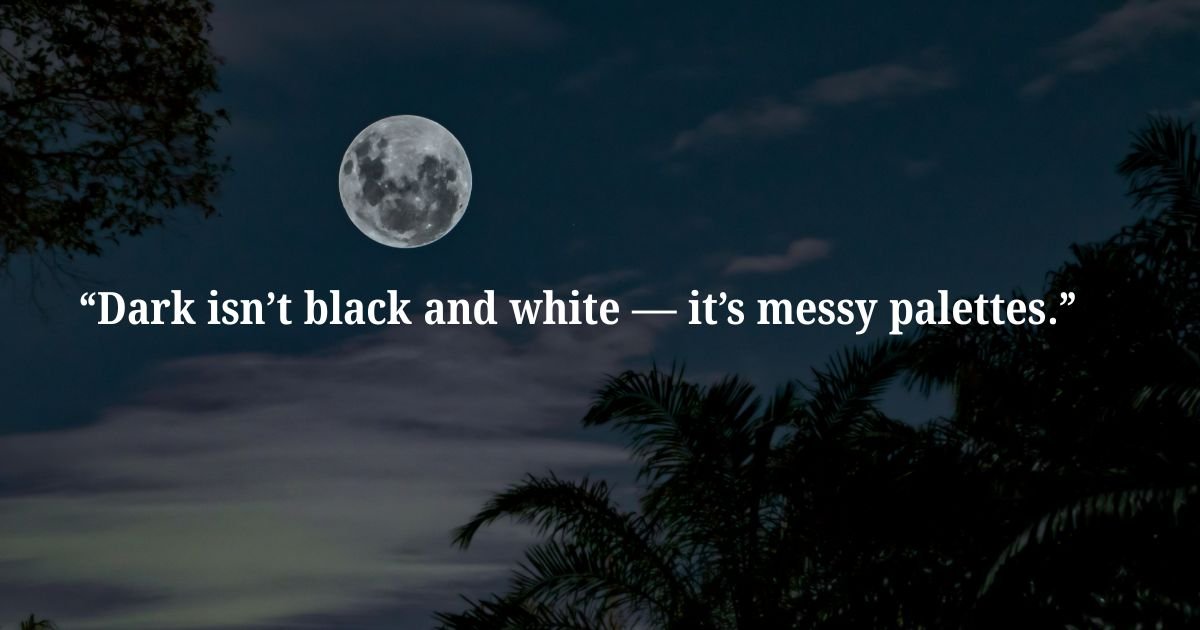 Super Dark Quotes
