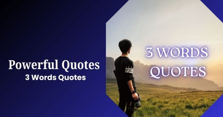 3 Words Quotes
