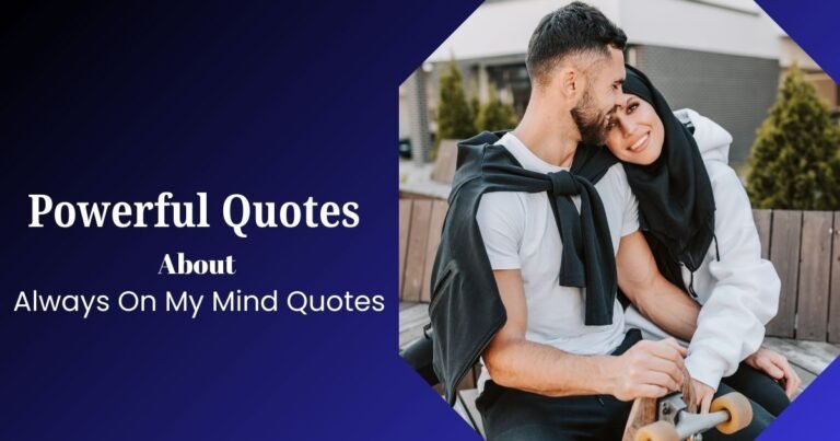 Always On My Mind Quotes