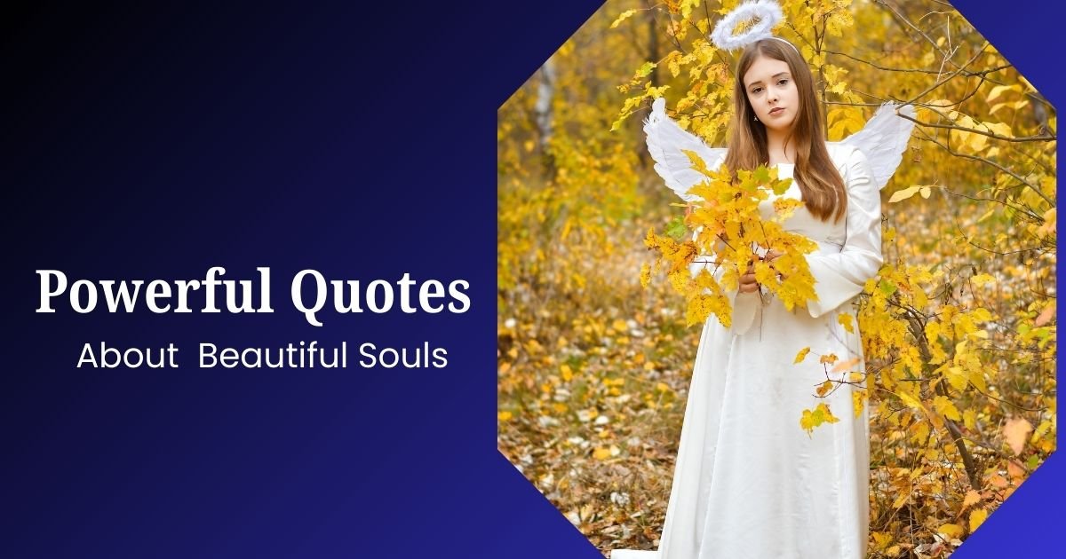 Beautiful Soul Quotes