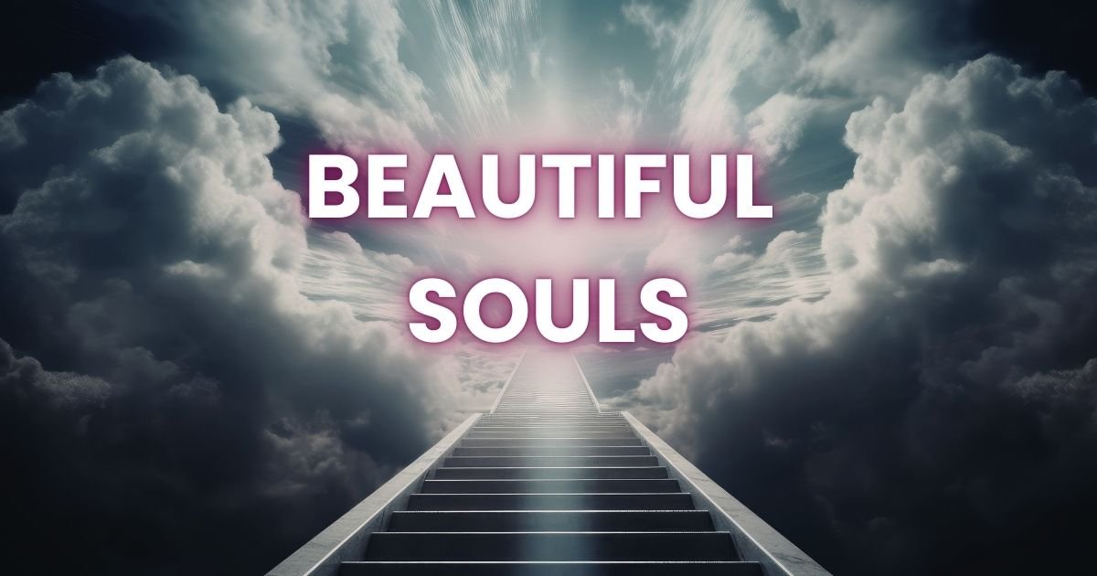 Best Beautiful Soul Quotes
