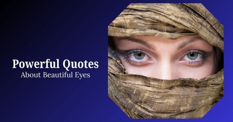 Powerful Beautiful Eyes Quotes