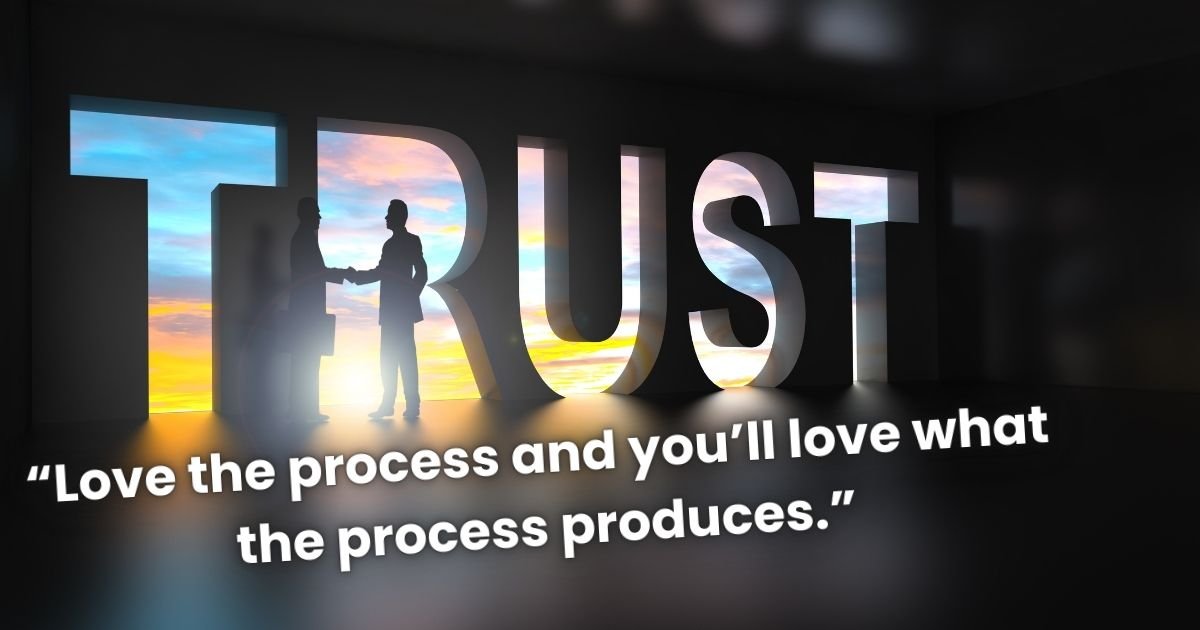 Powerful Trust The Process Quotes