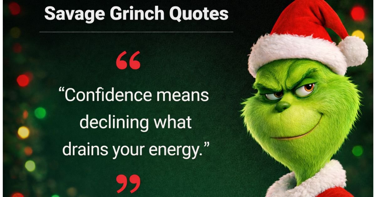 Savage Grinch Quotes