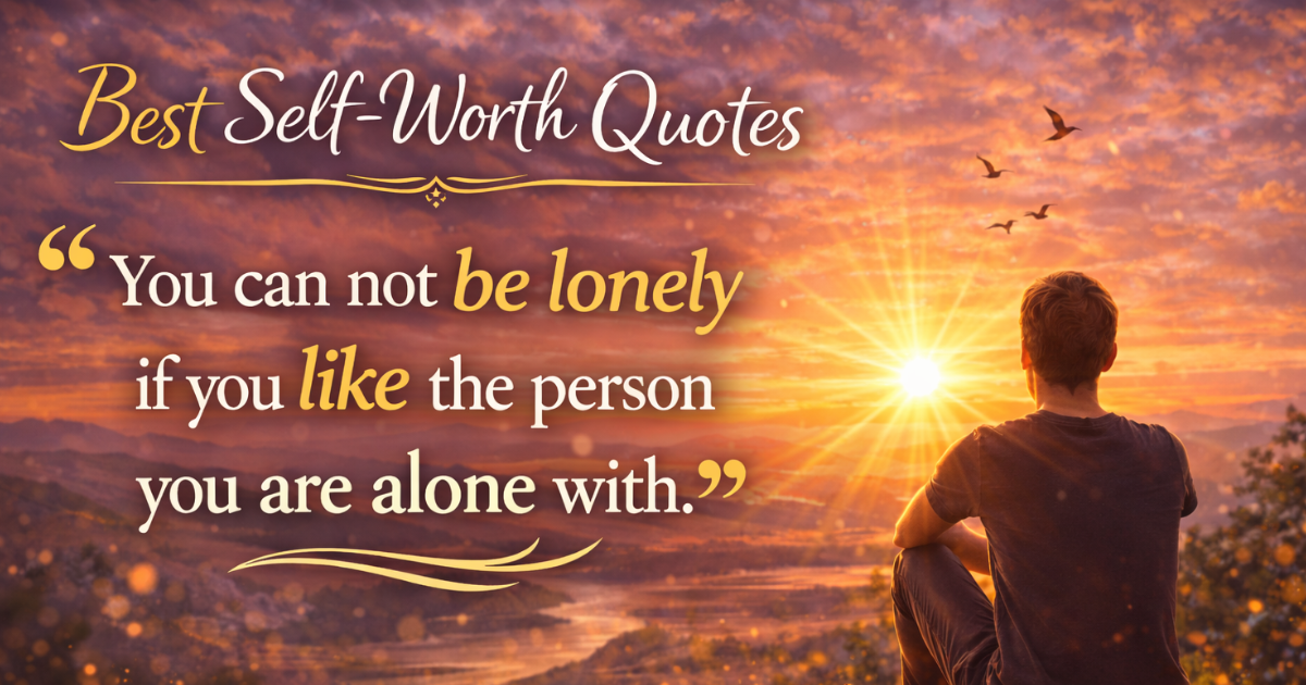 Best Self-Worth Quotes