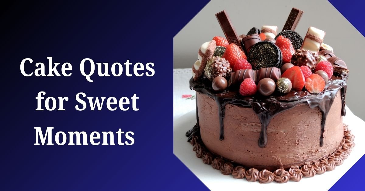 Cake Quotes