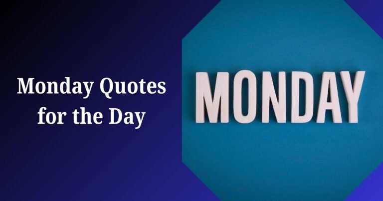 Monday Quotes