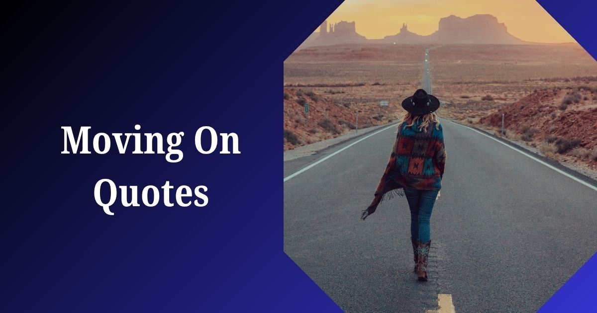 Moving On Quotes