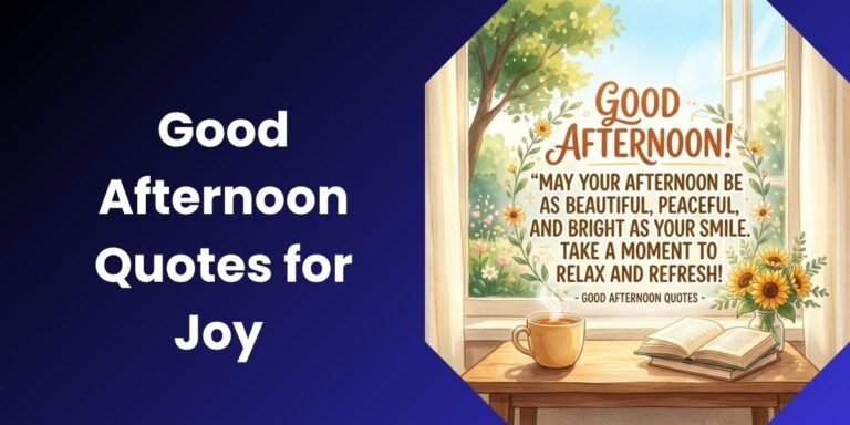 Good Afternoon Quotes